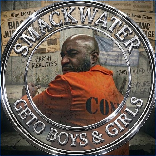 Smackwater — Geto Boys & Girls (2026)