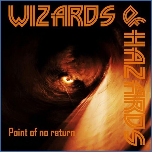 Wizards Of Hazards — Point of No Return (2026)