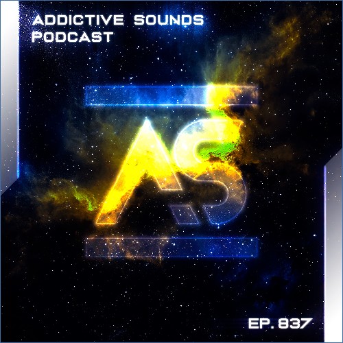 Addictive Sounds — Addictive Sounds Podcast 837 (2026-08-07)